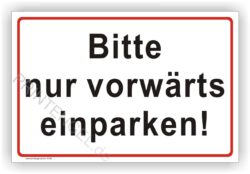 Bitte nur vorwärts einparken Schild