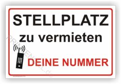 Stellplatz zu vermieten mit Wunschnummer Schild Individueller Druck Schild