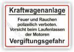 Kraftwagenanlage SchildFeuer und Rauchen polizeilich verboten