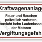 Kraftwagenanlage SchildFeuer und Rauchen polizeilich verboten