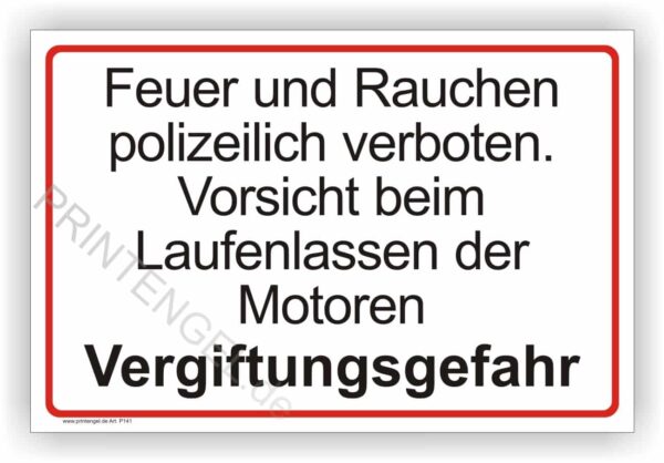 Feuer und Rauchen polizeilich verboten Schild