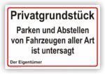 Privatgrundstück Parken und Abstellen verboten von Fahrzeugen aller Art Schild