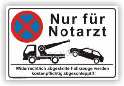 Nur für Notarzt Parken verboten Schild