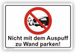 nicht mit dem Auspuff zu Wand parken Schild