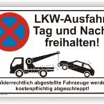 LKW- Ausfahrt Tag und Nacht freihalten Parverbot Schild
