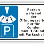 Parkhinweis für Kunden: Parken während der Öffnungszeiten nur mit Parkschein, maximal 1 Stunde.