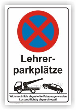 Lehrer Parkplätze Parkverbot Schild