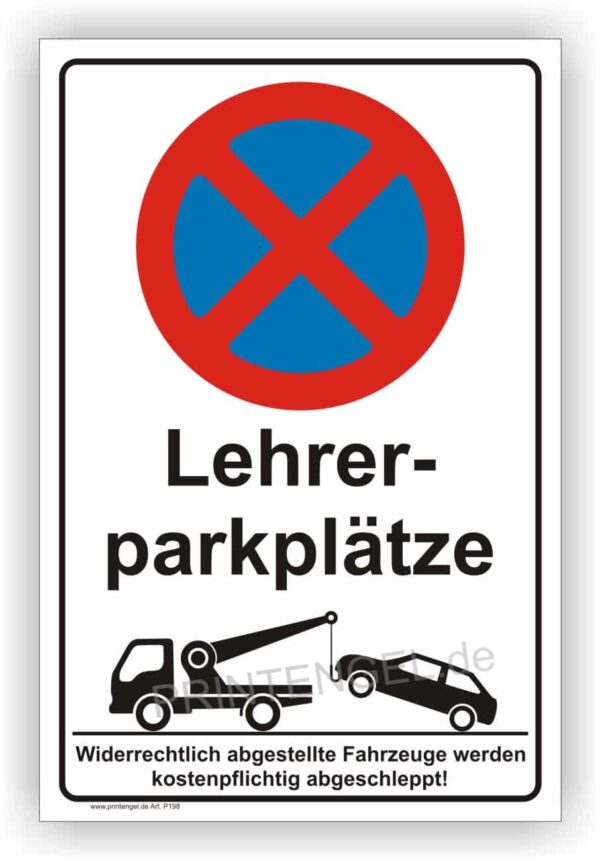 Lehrer Parkplätze Parkverbot Schild