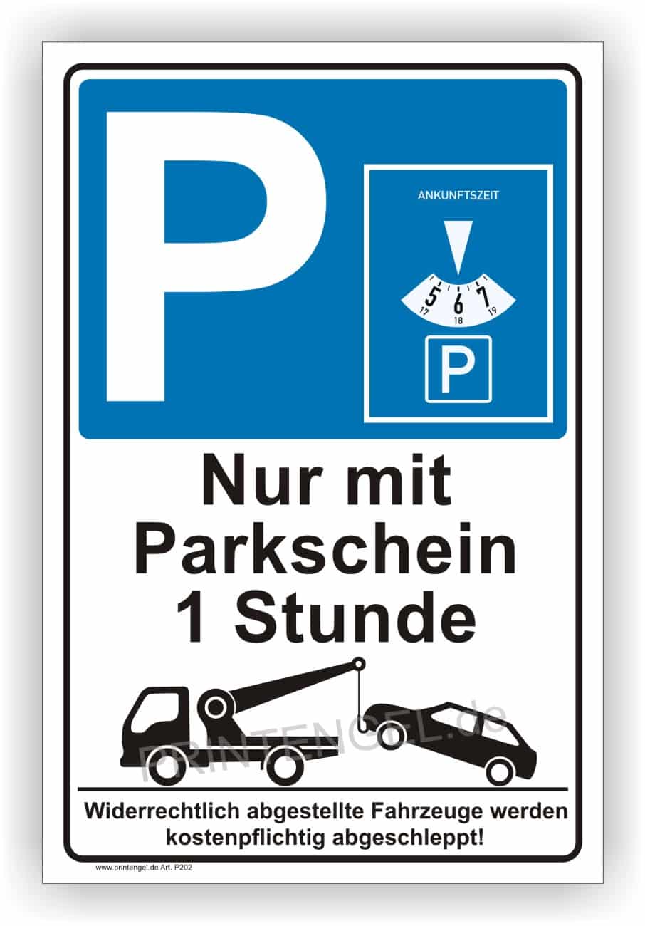 Parkplatz nur mit Parkschein 1 Stunde - PrintEngel