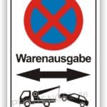 Warenausgabe Parkverbot Schild