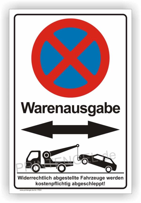 Warenausgabe Parkverbot Schild