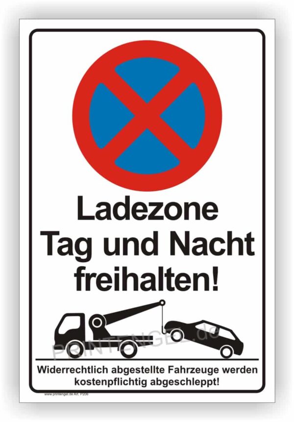 Ladezone Tag und Nacht freihalten Parkverbot Schild