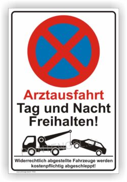 Arztausfahrt Tag und Nacht freihalten Parkverbot Schild