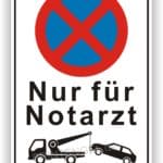 Nur für Notarzt Parkverbot Schild
