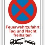 Feuerwehrzufahrt Tag und Nacht freihalten Schild Parkverbot