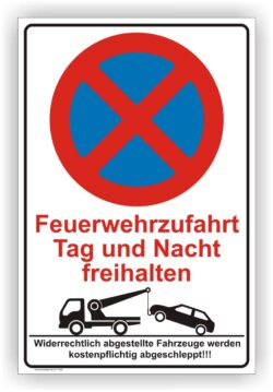 Feuerwehrzufahrt Tag und Nacht freihalten Schild Parkverbot