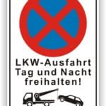 LKW- Ausfahrt Tag und Nacht freihalten Schild