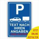 Parken nur für mit PKW mit Anhänger Schild Individuell