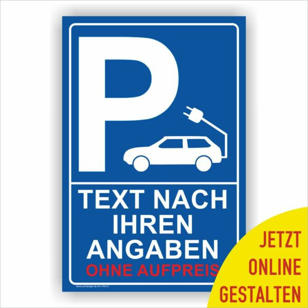 Parkplatz Schild Elektrofahrzeug Text individuell