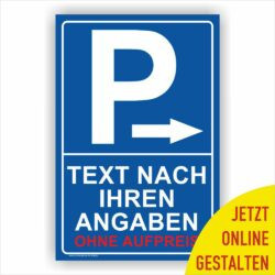 Parkplatzschild in blau pfeil recht online gestalten