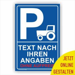 Parkplatzschild in blau für Traktor online gestalten