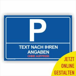 Parkplatz Schild individuell selber gestalten online PrintEngel