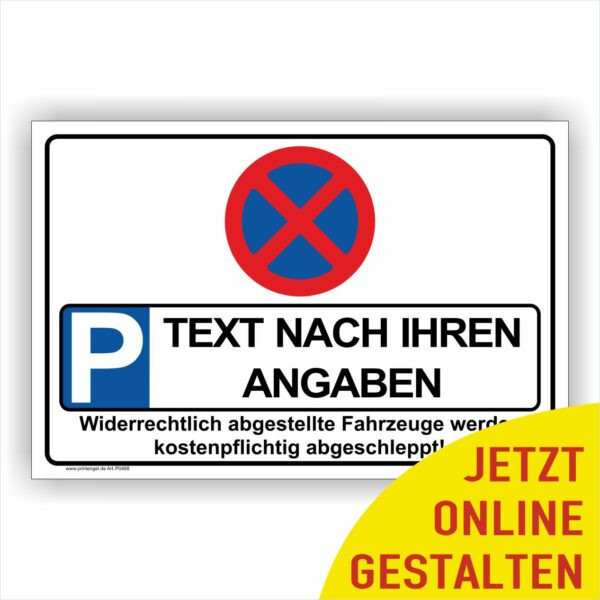 Parkschild Halteverbot mit Stellplatz Beschriftung individuell