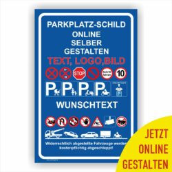 Parkschild Parkplatz Reservierung selber online gestalten