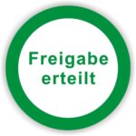 Kontroll Prüfplakette -Freigabe erteilt- Durchmesser 30-40mm Farbe grün