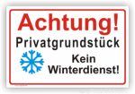 Privatgrundstück kein Winterdienst Schild