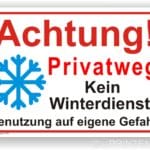 Achtung Privatweg kein Winterdienst Schild