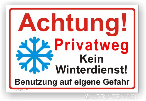 Achtung Privatweg kein Winterdienst Schild