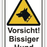Warnschild mit der Aufschrift "Vorsicht! Bissiger Hund" und einem Bild eines Hundes, das auf potenzielle Gefahren hinweist. Ideal für Haustierbesitzer und Sicherheitsmaßnahmen.