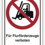 Schild mit einem Verbotssymbol für Flurförderzeuge, auf dem steht: "Für Flurförderzeuge verboten".