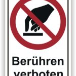 Schild mit der Aufschrift "Berühren verboten" und einem Symbol, das eine durchgestrichene Hand zeigt, um darauf hinzuweisen, dass Berührungen nicht gestattet sind.