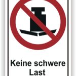 Schild mit dem Hinweis "Keine schwere Last", das eine durchgestrichene Gewichtsskala zeigt, um das Anheben schwerer Gegenstände zu verbieten.