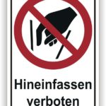 Schild mit dem Hinweis "Hineinfassen verboten", das eine Hand zeigt, die von zwei vertikalen Linien abgedrängt wird, um das Verbot zu verdeutlichen.
