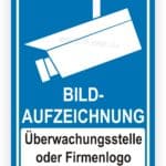 Schild mit der Aufschrift "BILD-AUFZEICHNUNG" und einem Symbol einer Überwachungskamera, das auf eine Überwachungsstelle oder ein Firmenlogo hinweist.