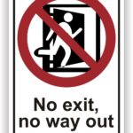 Schild mit der Aufschrift "Kein Ausgang, kein Weg hinaus" und einem Symbol, das eine Person zeigt, die durch eine geschlossene Tür geht, um auf eine fehlende Exit-Möglichkeit hinzuweisen.
