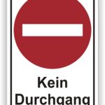 Verkehrsschild "Kein Durchgang" mit rotem Kreis und horizontalem weißen Balken, das das Durchfahren einer Straße oder eines Weges verbietet.