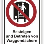 Schild mit Verbotssymbol, das das Besteigen und Betreten von Waggondächern untersagt, um Sicherheit zu gewährleisten.