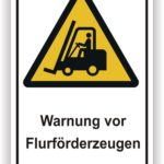 Sicherheitsschild mit der Aufschrift "Warnung vor Flurförderzeugen", zeigt einen Gabelstapler auf gelbem Hintergrund, um auf mögliche Gefahren im Arbeitsbereich hinzuweisen.