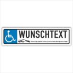 Behinderten Parkplatz Reservierungsschild mit Ihrem Wunschtext