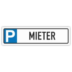 Mieter Parkplatz- Reservierungsschild