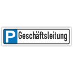 Parkplatzreservierer Geschäftsleitung Schild