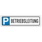 Parkplatzreservierer BETRIEBSLEITUNG Schild