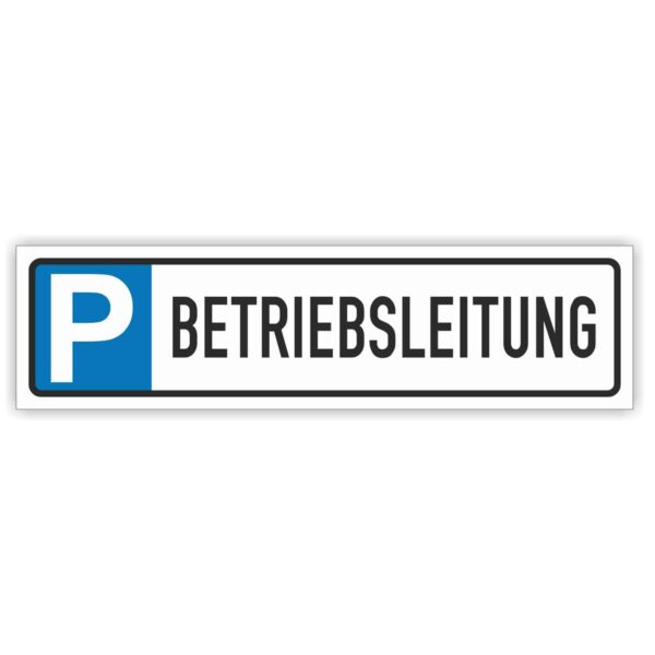 Parkplatzreservierer BETRIEBSLEITUNG Schild