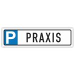 Parkplatzreservierer Praxis Schild