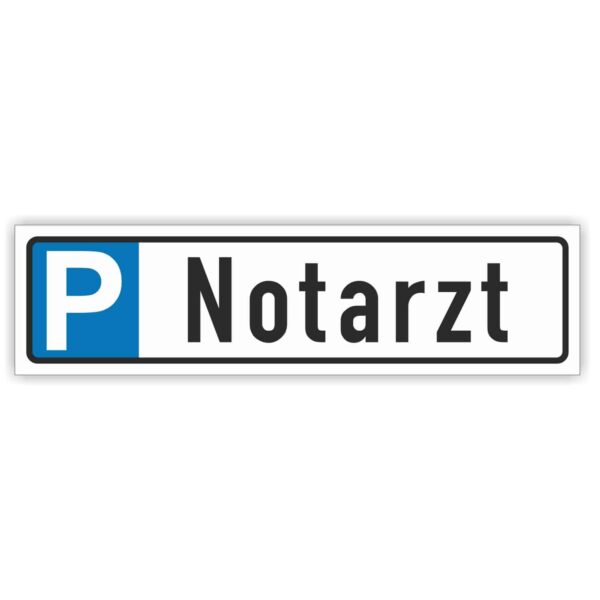 Parkplatzreservierer Notarzt Parkplatzschild