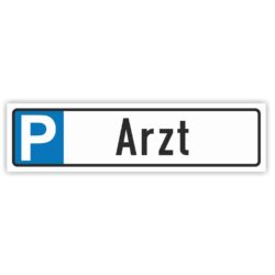 Parkplatzreservierer Arzt Parkplatzschild